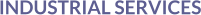 INDUSTRIAL SERVICES